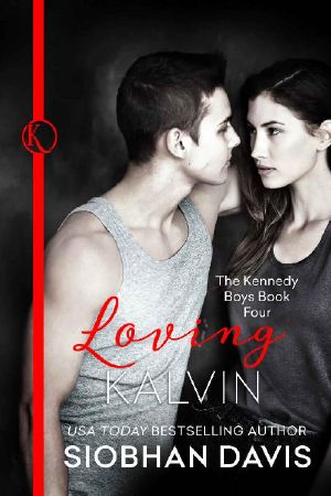 [The Kennedy Boys 04] • Loving Kalvin